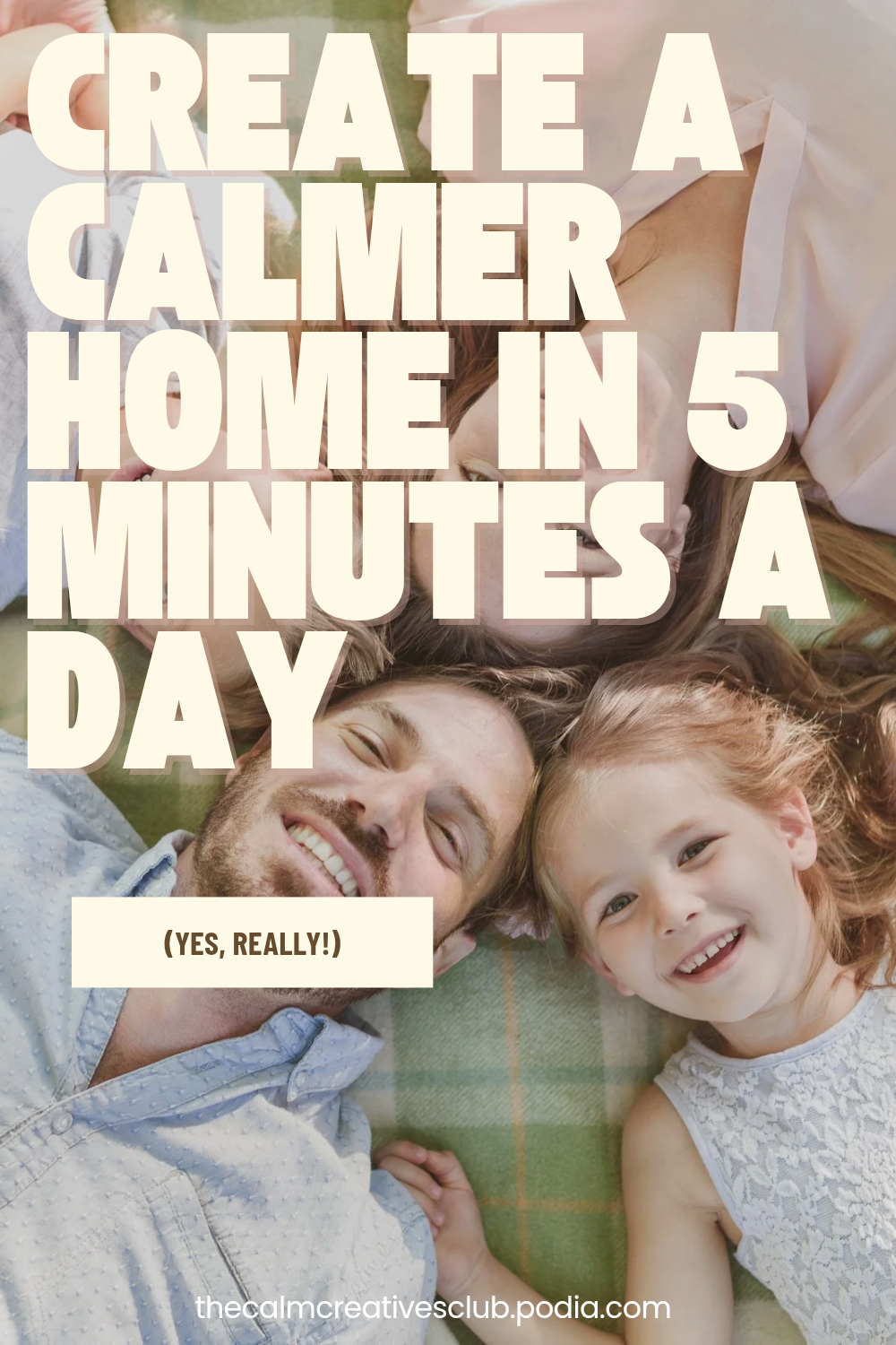 Create a Calmer Family home in 5 minutes